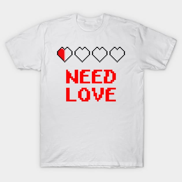 need love T-Shirt by Mamon